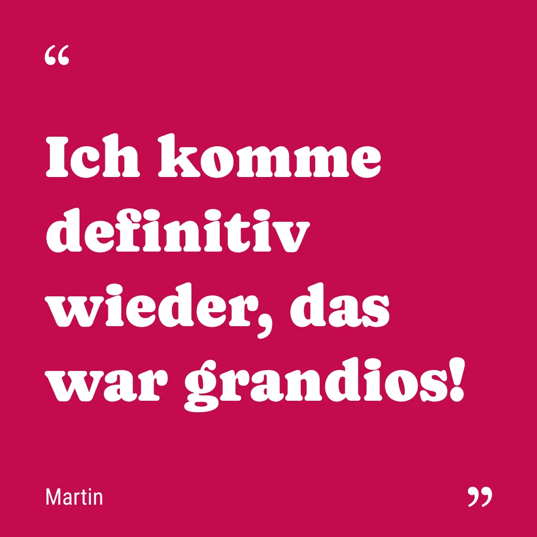 wow-variete-show-statement-6 „Ich komme definitiv wider, das war grandios!" Martin